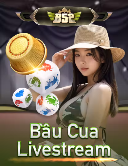 Bầu Cua Livestream